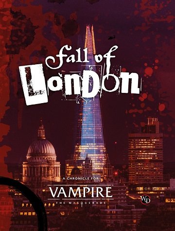 Vampire - The Masquerade - The Fall of London [Book]